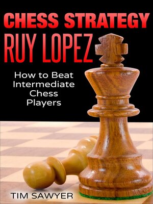 cover image of Chess Strategy Ruy Lopez